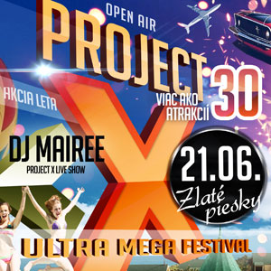 Project X - Ultra Mega Festival