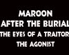 MAROON / AFTER THE BURIAL ...