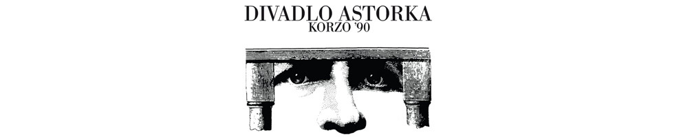 Divadlo Astorka Korzo´90 