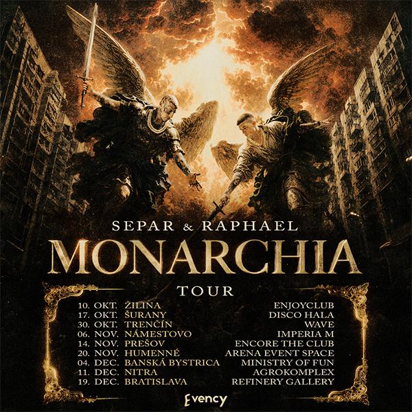 SEPAR & RAPHAEL – MONARCHIA TOUR
