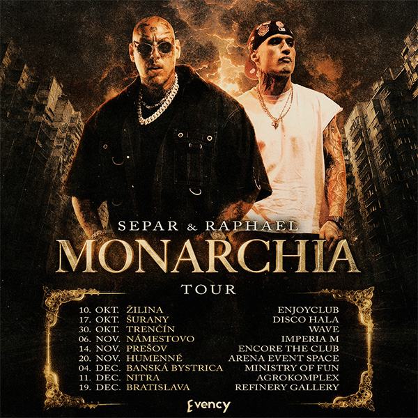 SEPAR & RAPHAEL – MONARCHIA TOUR