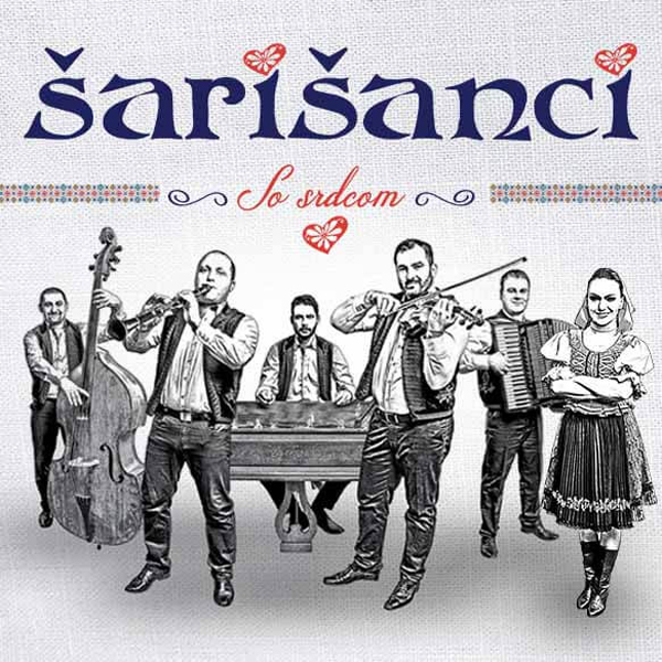ŠARIŠANCI - So Srdcom