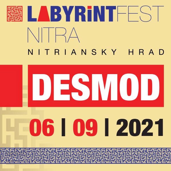 Festival LABYRINT - DESMOD | 06.09.2021 - pondelok Nitriansky hrad, Nitra