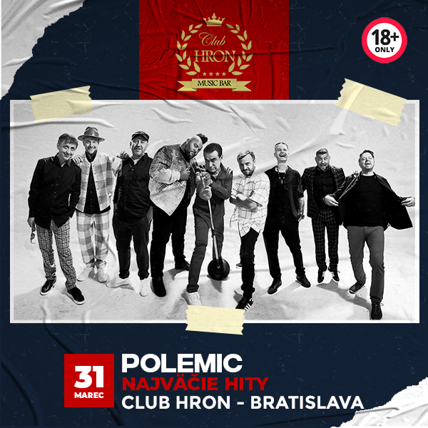 Polemic, Club Hron, Podunajské Biskupice, Bratislava