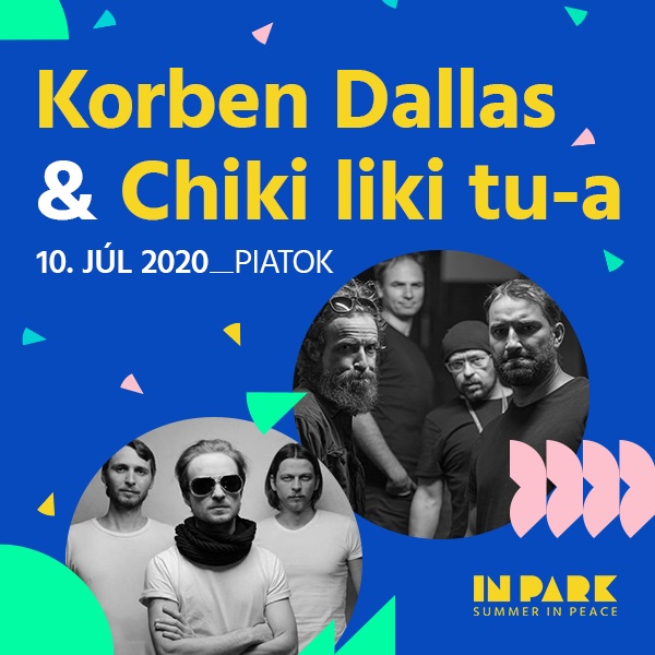 KORBEN DALLAS & CHIKI LIKI TU-A V InParku.