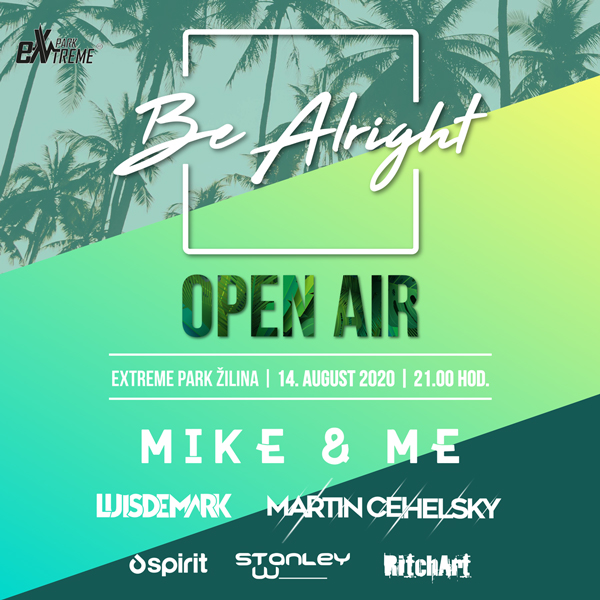 BE ALRIGHT Open Air eXtreme park Žilina