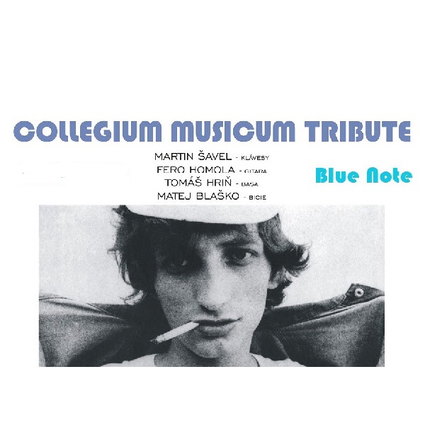 Collegium Musicum tribute, Blue Note, J. Hašku 18, Nové Mesto n/V