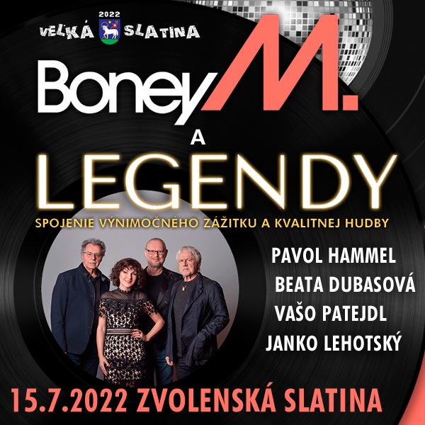 Boney M a Legendy - Hammel, Lehotský, Patejdl, Dub, Zvolenská Slatina, futbalový štadión