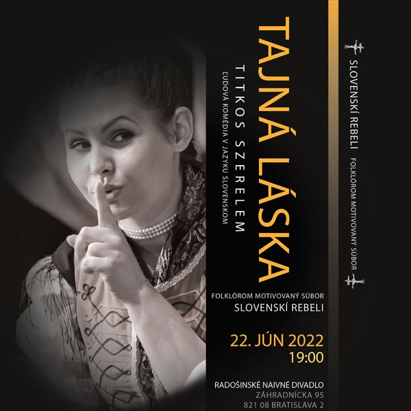 Slovenskí rebeli – Tajná láska – Titkos szerelem