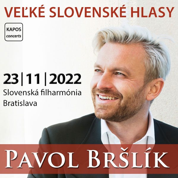 Veľké slovenské hlasy PAVOL BRŠLÍK, Koncertná sieň Slovenskej filharmónie, Bratislava
