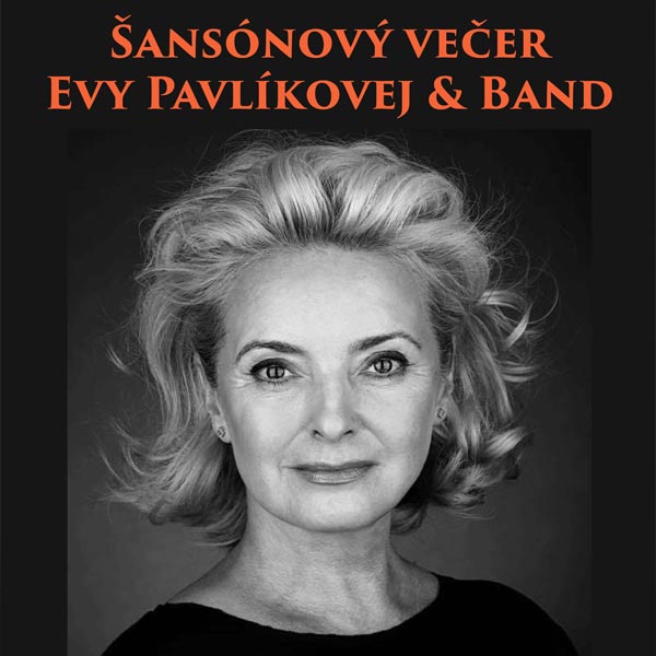 Šansónový večer Evy Pavlíkovej