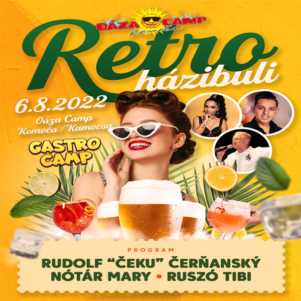 Retro party-Gastro camp2022, Oáza Camp Komoča