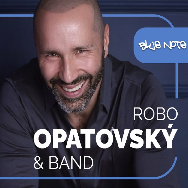 Robo Opatovský a band, Blue Note, J. Hašku 18, Nové Mesto n/V