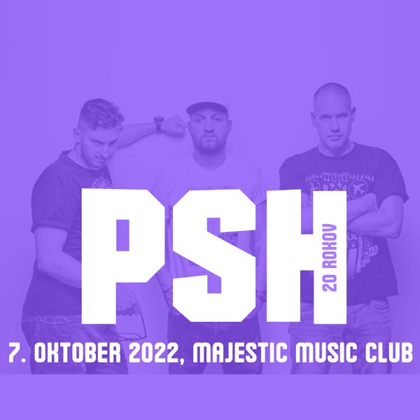 PSH - 20 rokov, Majestic Music Club, Bratislava