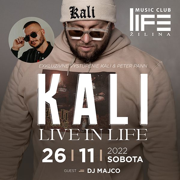KALI&PETER PANN LIVE IN LIFE, LIFE Music Club, Žilina