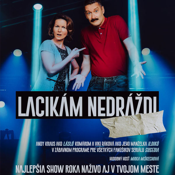 Lacikám nedráždi