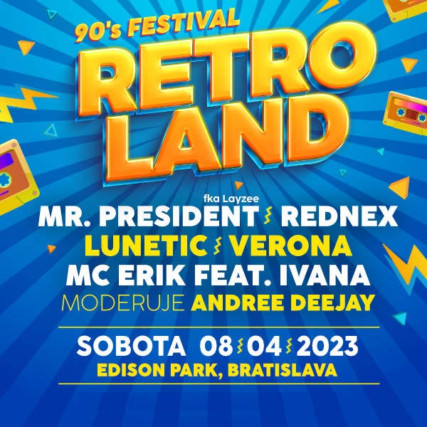 RETROLAND - 90s Festival, Edison Park, Bratislava