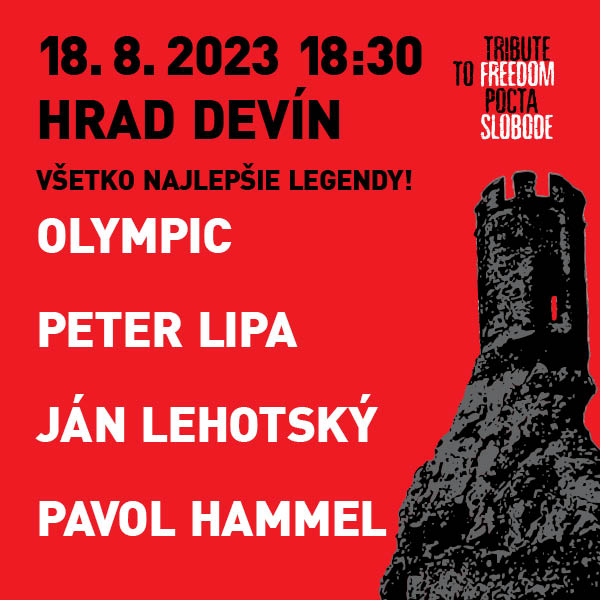 TRIBUTE to FREEDOM - POCTA SLOBODE - VŠETKO NAJLEPŠIE LEGENDY!
