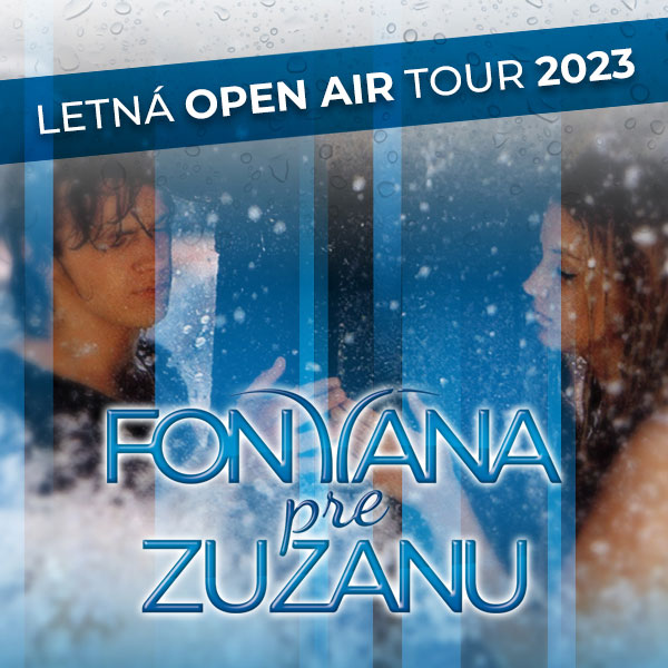 Fontána pre Zuzanu - koncertná show