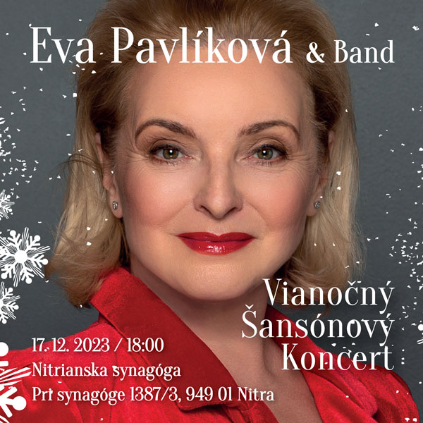 Eva Pavlíková & Band – Vianočný šansónový koncert, Synagóga, Nitra