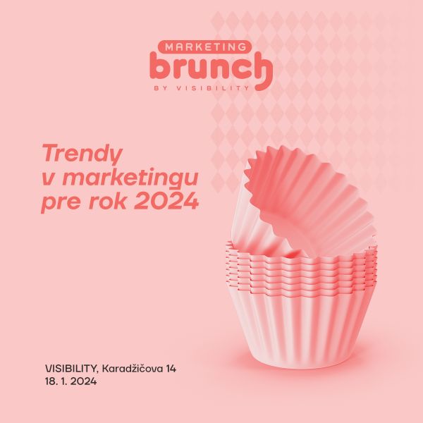 Marketing Brunch - Trendy v marketingu pre rok 2024