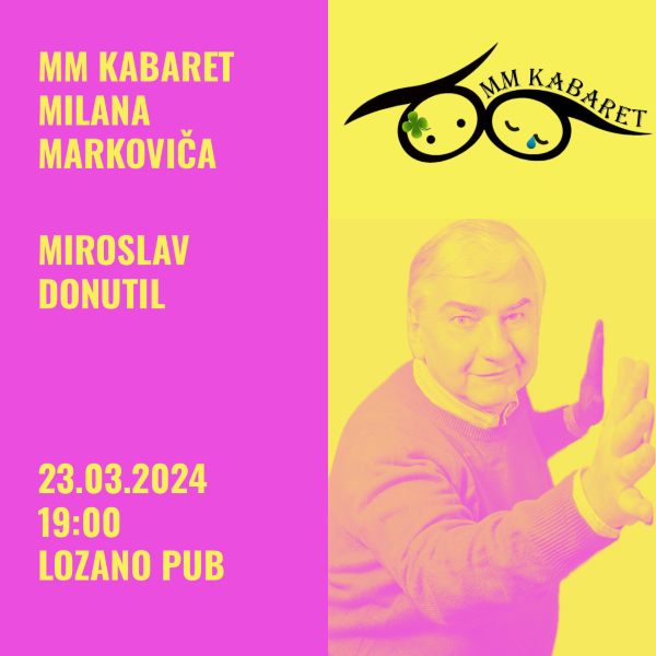 MM Kabaret (kabaret Milana Markoviča) hosť Miroslav Donutil