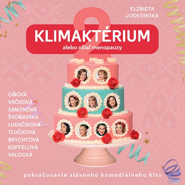KLIMAKTÉRIUM 2 alebo ošiaľ menopauzy (Festival pod Levickým hradom)
