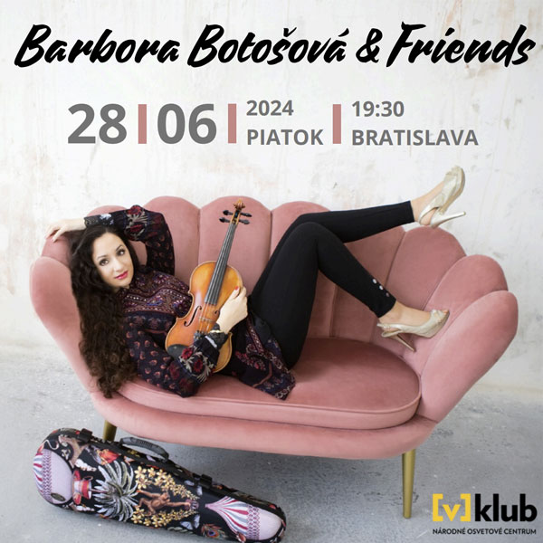 Barbora Botošová and Friends