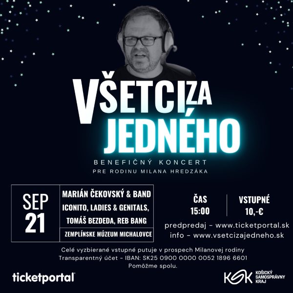 VŠETCI ZA JEDNÉHO Benefičný koncert pre rodinu Milana Hredzáka