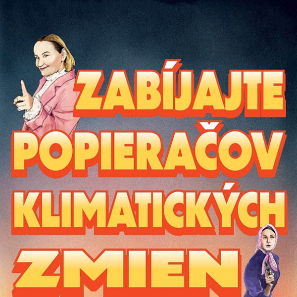 Zabíjajte popieračov klimatických zmien