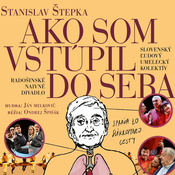 RND a Sľuk – S. Štepka:  Ako som vstúpil do seba