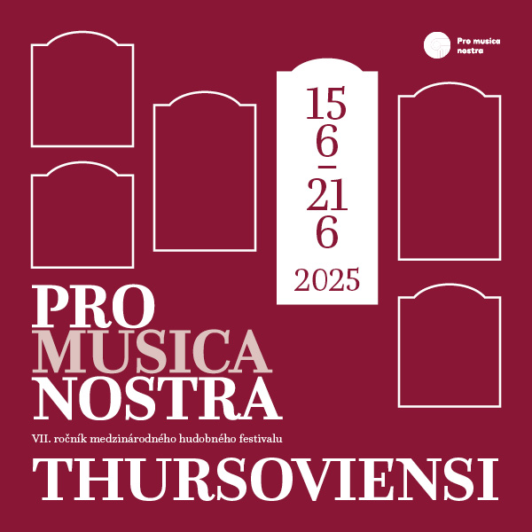 PRO MUSICA NOSTRA THURSOVIENSI 2025