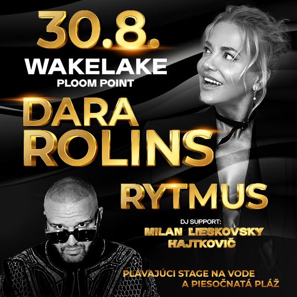 Dara Rolins x Rytmus x Wakelake