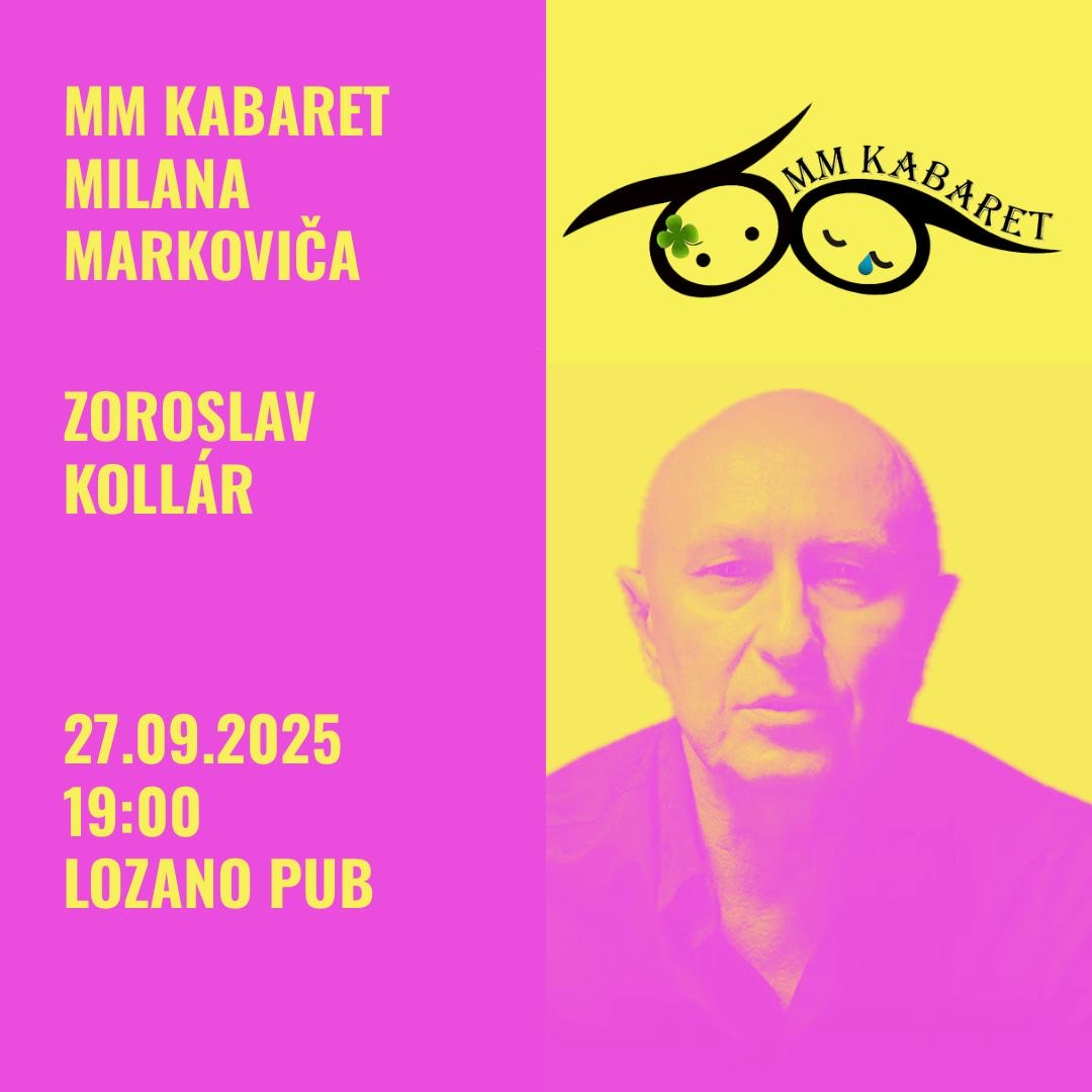 MM Kabaret Milana Markoviča – hosť: Zoroslav Kollár