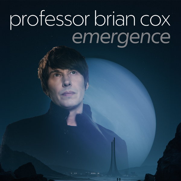 Brian Cox: Emergence World Tour 2026