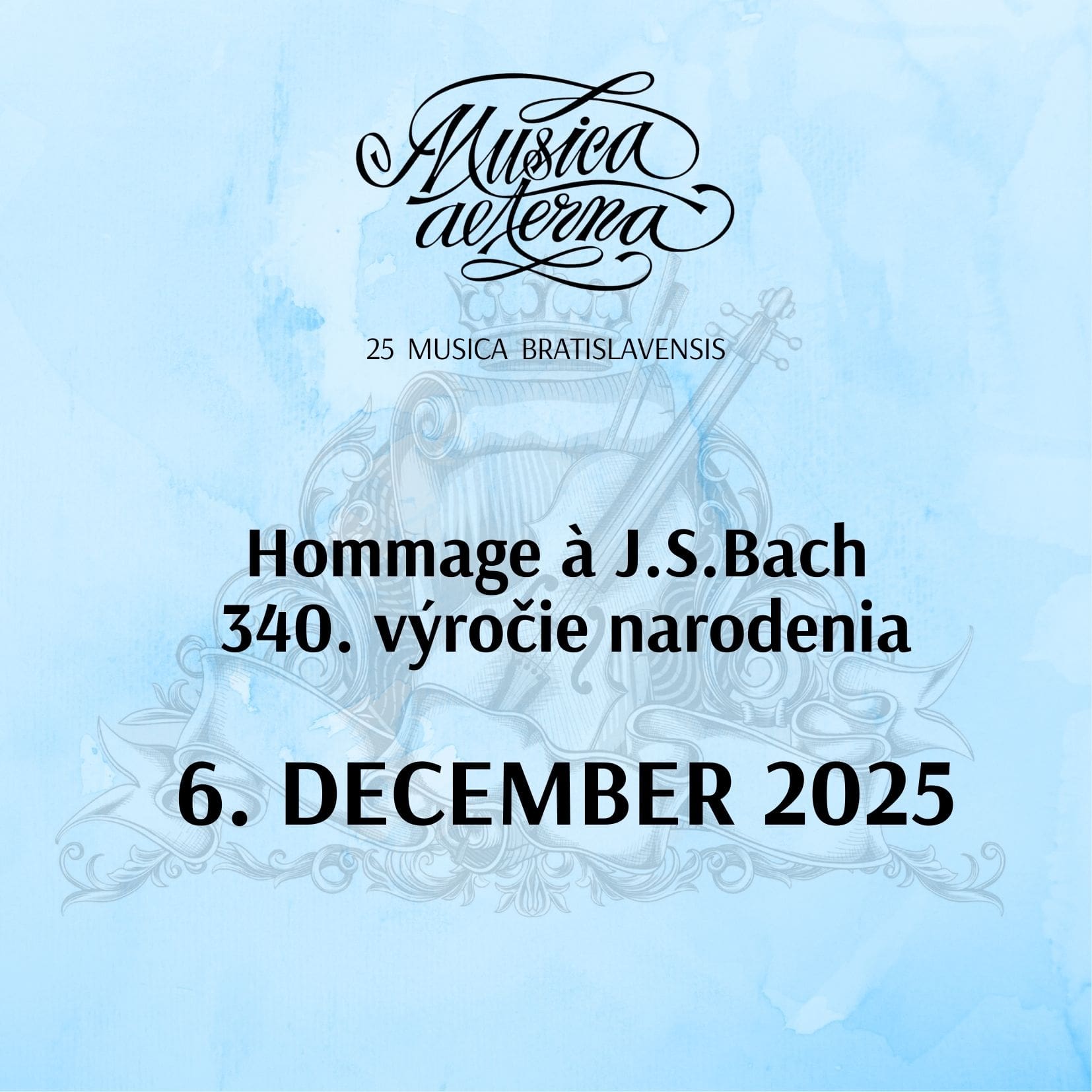 25 MUSICA BRATISLAVENSIS - Hommage à J.S.Bach, 340. výročie narodenia
