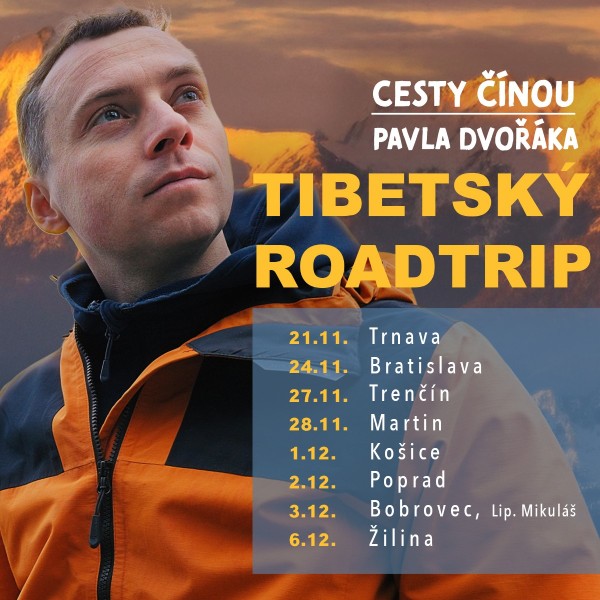 CESTY ČÍNOU PAVLA DVOŘÁKA – TIBETSKÝ ROADTRIP