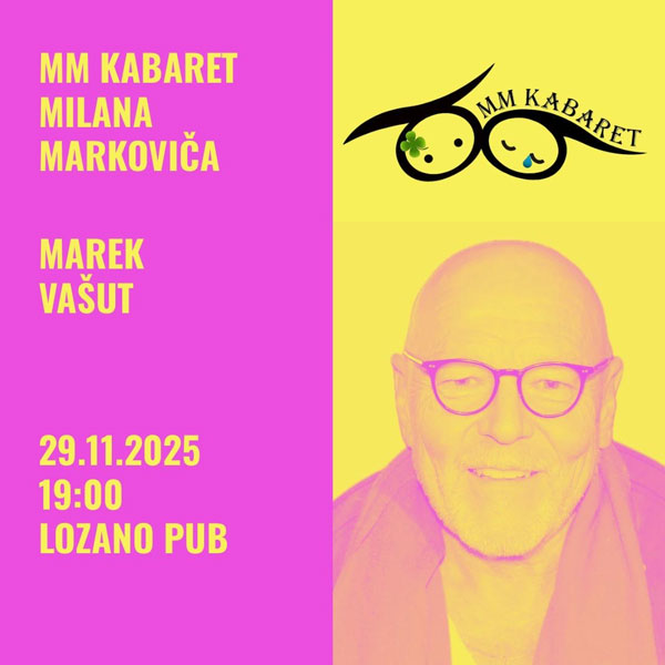 MM Kabaret (kabaret Milana Markoviča) – hosť: Marek Vašut