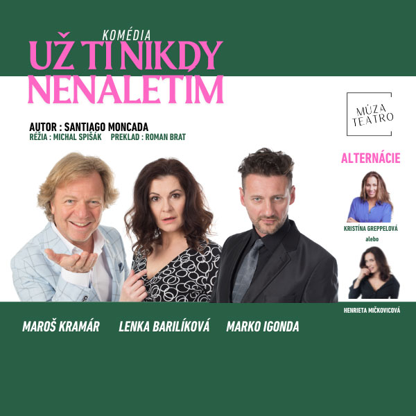 Už ti nikdy nenaletím – divadelná komédia
