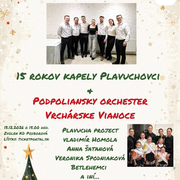 15 rokov kapely Plavuchovci & 50 členný Podpoliansky orchester, Vrchárske Vianoce
