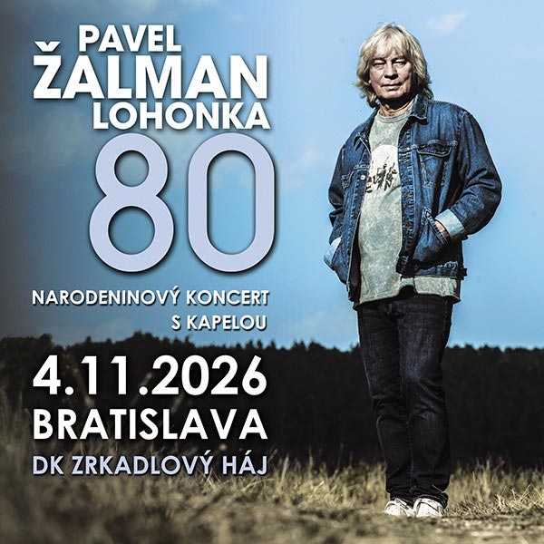 Pavel Žalman Lohonka 80 - Narodeninový koncert