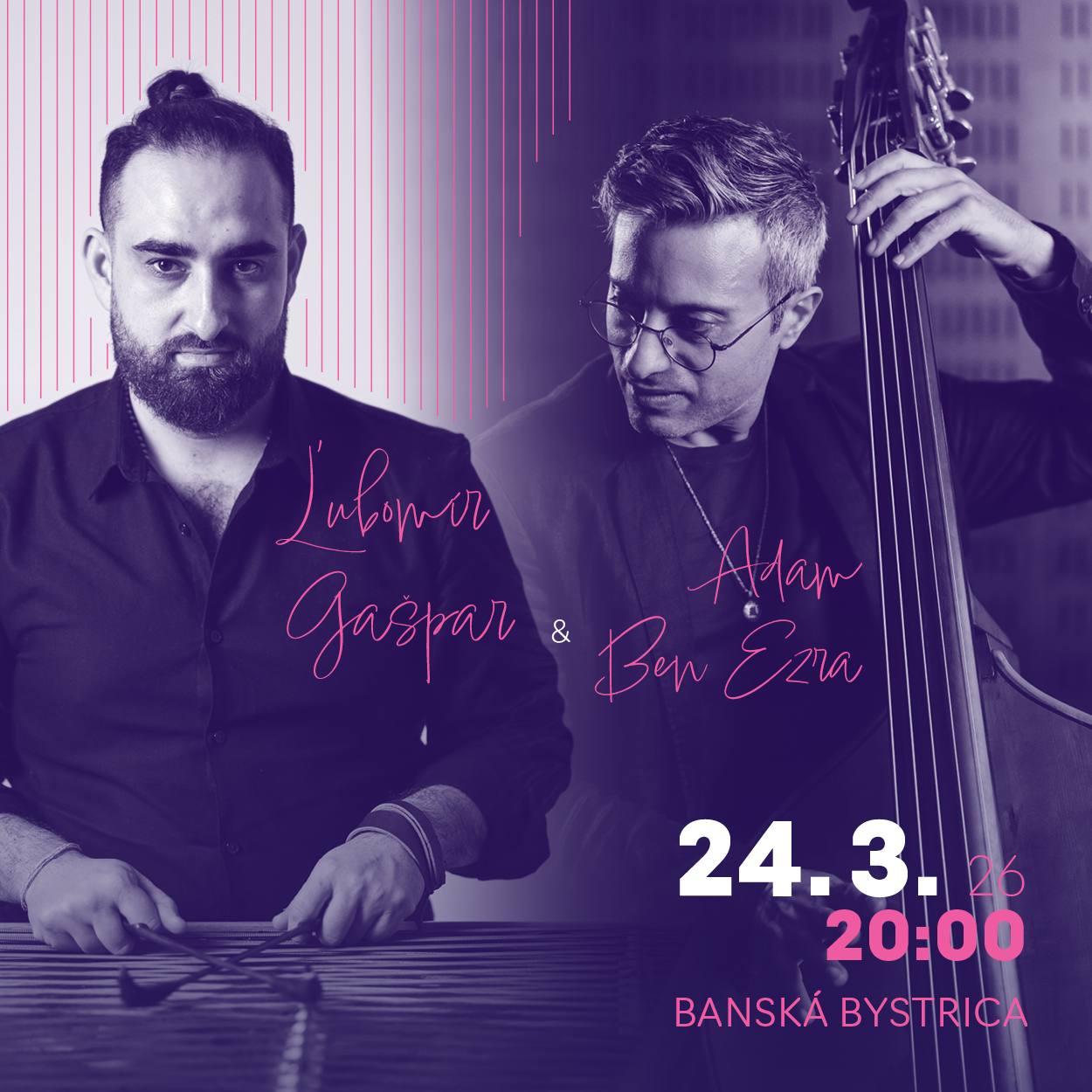 Ľubomír Gašpar & Adam Ben Ezra			