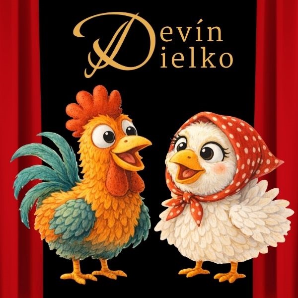 DEVÍNDIELKO - KOHÚTIK A SLIEPOČKA