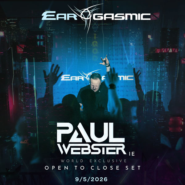 Ear-Gasmic with PAUL WEBSTER (Open To Close Set)