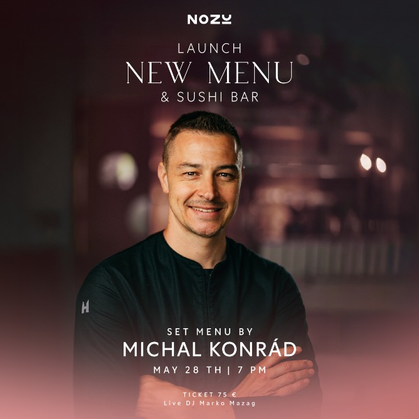 NOZU x Michal Konrád – Launch NEW MENU & SUSHI BAR