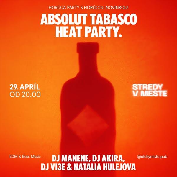 Stredy v meste: Absolut Tabasco Heat Party