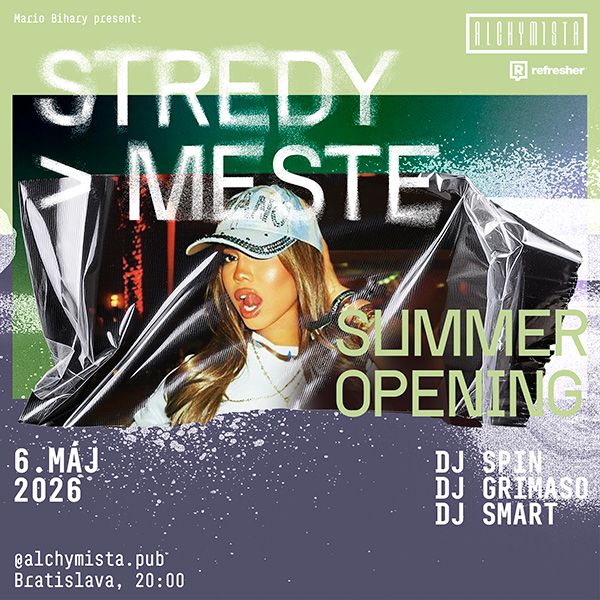 STREDY V MESTE  - OTVÁRAČKA LETA V ALCHMISTOVI