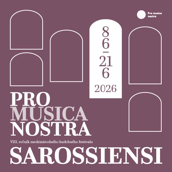 Pro Musica Nostra Sarossiensi 2026