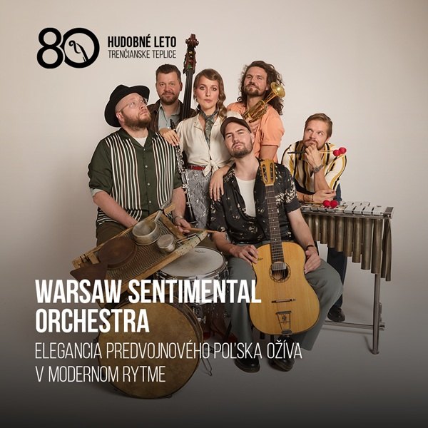 Warsaw Sentimental Orchestra  - elegancia predvojnového Poľska ožíva v modernom rytme