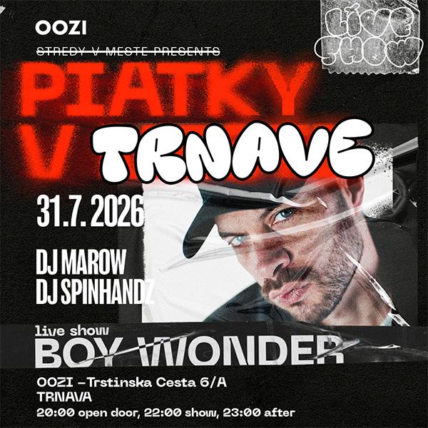 STREDY V TRNAVE - BOY WONDER
